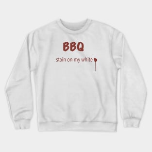 BBQ stain on my white Crewneck Sweatshirt